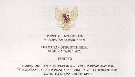 Pemberlakuan Pembatasan Kegiatan Masyarakat Dan Pelaksanaan POSKO Penanganan Corona Virus Disease 2019 (COVID-19) di Desa Nyuhtebel